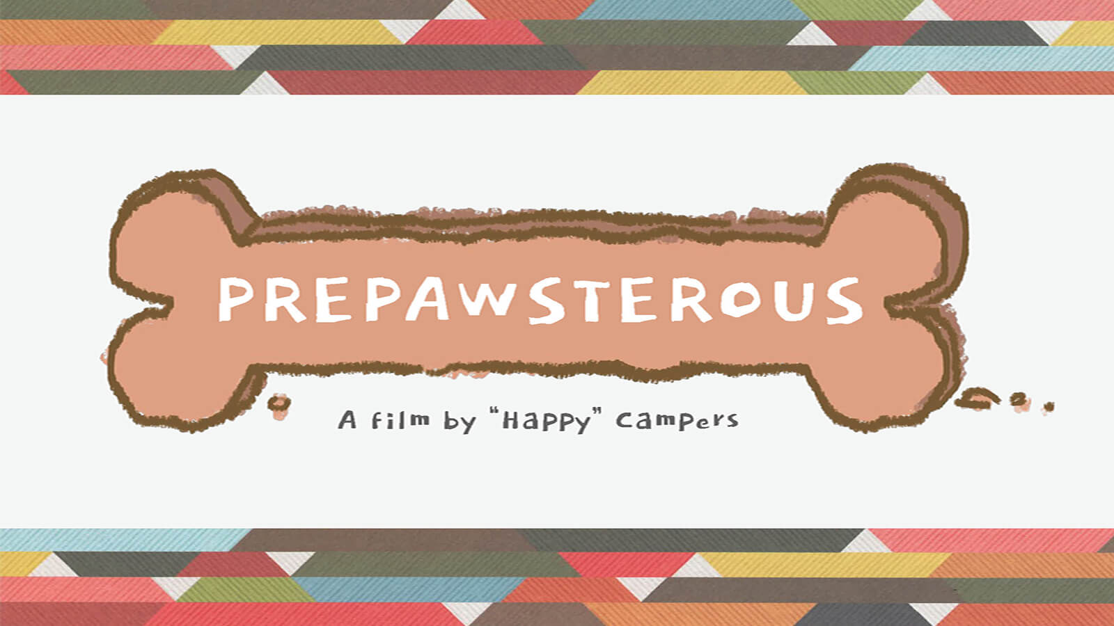 Title page for PrePAWsterous by Happy Campers