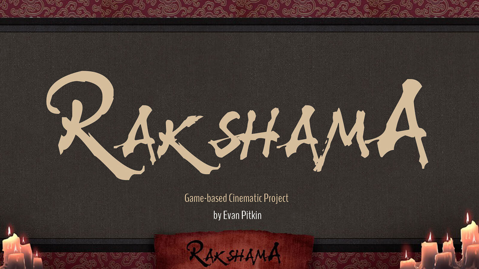 Title card reading "Rakshama" in beige script on a black background, with half-melted candles in the bottom corners